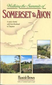 Cover of: Walking the the summits of Somerset and Avon: a newly charted route from Minehead to Chepstow