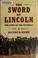 Cover of: The sword of Lincoln