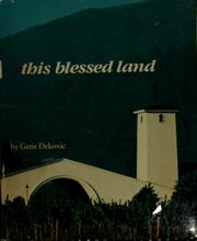 Cover of: This blessed land by Gene Dekovic, Gene Dekovic