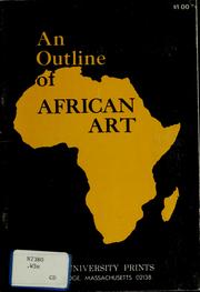 Cover of: An outline of African art by William Teel, William Teel