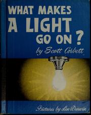 Cover of: What makes a light go on? by Scott Corbett
