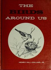 Cover of: The birds around us by Henry Hill Collins