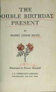 Cover of: The  double birthday present by Mabel Leigh Hunt