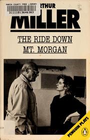 Cover of: The ride down Mt. Morgan by Arthur Miller