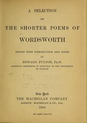 Cover of: A selection of the shorter poems of Wordsworth | William Wordsworth