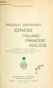 Cover of: Piccolo dizionario cinese, italiano, francese, inglese: con spiegazione di 10,000 ideogrammi disposti secondo una nuova classificazione morfologica e con indicazioni radicali e fonetiche