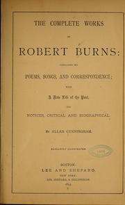 Cover of: The complete works of Robert Burns by Robert Burns