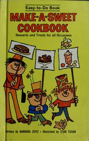 Cover of: Make-a-sweet cookbook. | Barbara Zeitz