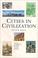 Cover of: Cities in Civilization