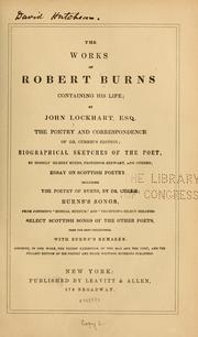 Cover of: The works of Robert Burns, containing his life