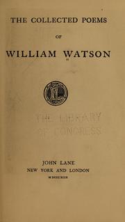 Cover of: The collected poems of William Watson