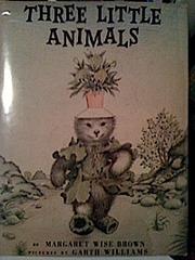 Cover of: Three little animals.