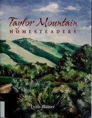 Cover of: Taylor Mountain homesteaders | Lynn Blatter