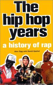 Cover of: The Hip Hop Years: A History of Rap