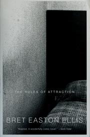 Cover of: The rules of attraction by Bret Easton Ellis