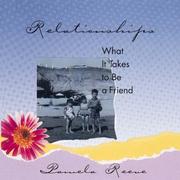 Cover of: Relationships: What It Takes to Be a Friend