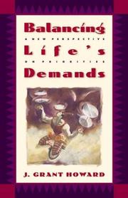 Cover of: Balancing life's demands by J. Grant Howard
