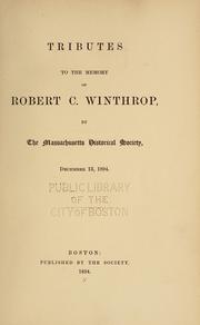 Cover of: Tributes to the memory of Robert C. Winthrop