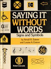 Cover of: Saying it without words: signs and symbols