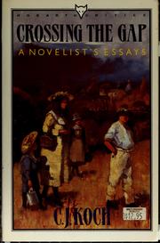 Cover of: Crossing the gap: a novelist's essays