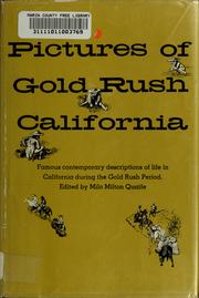 Cover of: Pictures of gold rush California. | Quaife, Milo Milton