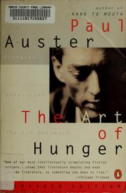 Cover of: The art of hunger: essays, prefaces, interviews ; and, The red notebook