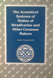 The acoustical systems of violins of Stradivarius and other Cremona makers by Isaak Vigdorchik