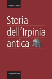 Cover of: Storia dell'Irpinia antica by Giampiero Galasso