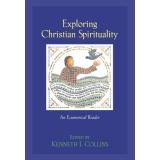 Cover of: Exploring Christian Spirituality: An Ecumenical Reader