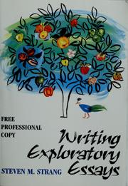 Cover of: Writing exploratory essays by Steven M. Strang