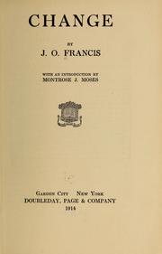 Cover of: Change | J. O. Francis