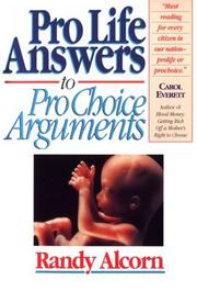 Cover of: Prolife answers to prochoice arguments by Randy C. Alcorn