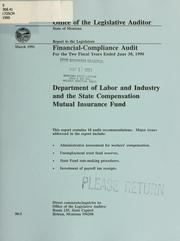Cover of: Department of Labor and Industry and the State Compensation Mutual Insurance Fund: financial-compliance audit for the two fiscal years ended June 30, 1990