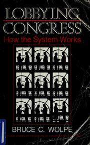 Cover of: Lobbying Congress by Bruce C. Wolpe