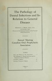 Cover of: The pathology of dental infections and its relation to general diseases