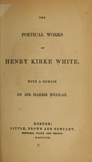 Cover of: The poetical works of Henry Kirke White.