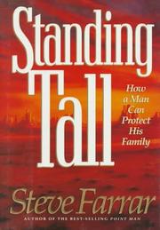 Cover of: Standing tall: how a man can protect his family