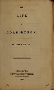 Cover of: The life of Lord Byron by John Galt