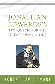 Cover of: Jonathan Edwards's apologetic for the great awakening by Robert Davis Smart