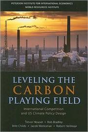 Cover of: Leveling the carbon playing field: international competition and US climate policy design