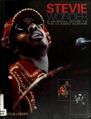 Cover of: Stevie Wonder - A Musical Guide to the Classic Albums by Steve Lodder, Steve Lodder, Stevie Wonder