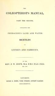 The coleopterist's manual .. by F. W. Hope