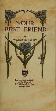 Cover of: Your best friend by Wilbur D. Nesbit