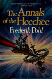 Cover of: The annals of the Heechee by Frederik Pohl