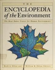 Cover of: The encyclopedia of the environment by Ruth A. Eblen, William R. Eblen