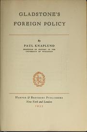 Cover of: Gladstone's foreign policy. by Paul Knaplund, Paul Knaplund