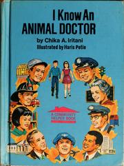 Cover of: I know an animal doctor by Chika A. Iritani