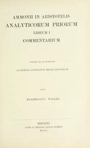 Cover of: In Aristotelis Analyticorum priorum librum I commentarium ... by Ammonius Hermiae