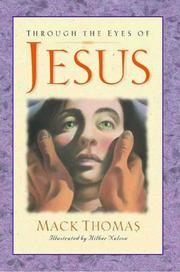 Cover of: Through the eyes of Jesus by Thomas, Mack