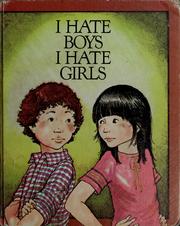 I hate boys, I hate girls by Paula Z. Hogan